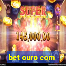 bet ouro com